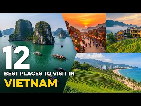 12 Best Places to Visit in Vietnam | Ultimate Travel Guide