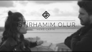 İstirhamım Olur [Official Video] - Mert Carim #istirhamımolur