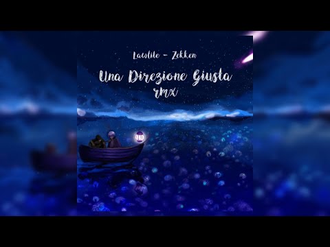 Una Direzione Giusta RMX - Lawlite, Zekken