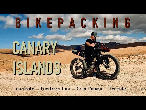 Bikepacking Canary Islands  |  Lanzarote - Fuerteventura - Gran Canaria - Tenerife   /silent/