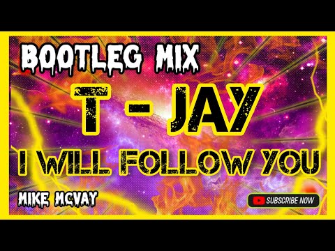 T-JAY ~ I Will Follow you @musictubeofficial8906