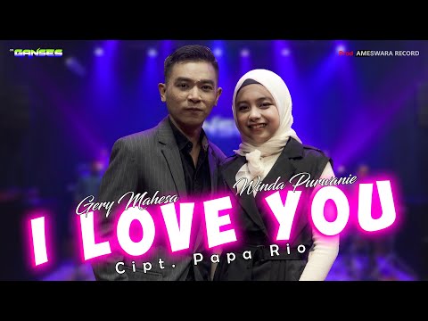 Gerry Mahesa Feat. Winda Purwanie - I Love You | Dangdut (Official Music Video)