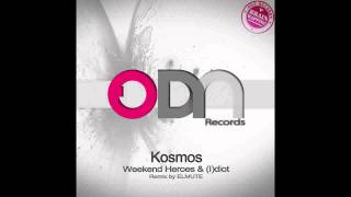 Weekend Heroes & (I)diot - Kosmos (Original Mix)
