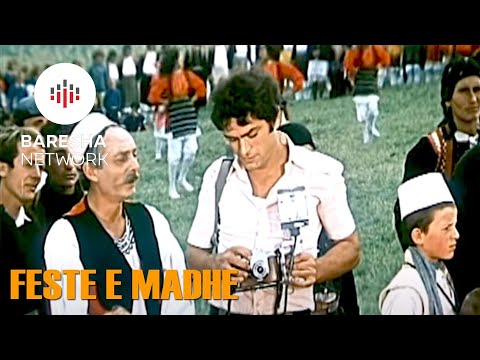 Film Shqiptar - Feste e madhe