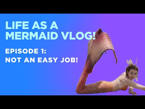 The life of a professional mermaid episode 1: Not an easy job! 