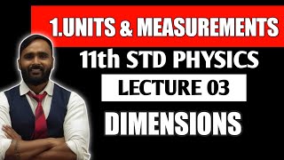 11th PHYSICS | UNITS AND MEASUREMENT | DIMENSION | LECTURE 03 | PRADEEP GIRI SIR