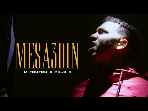M TOUTOU Feat‪@POLOS_OFFICIEL  MESA3DIN (Official Music Video)