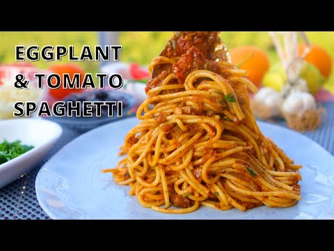 , title : 'SPAGHETTI WITH EGGPLANT AND TOMATO SAUCE RECIPE || Vegan Aubergine Pasta Recipe || HIDDEN VEGGIES!'