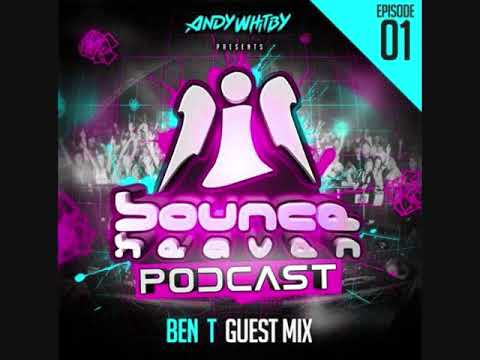 Bounce Heaven Podcast - Episode 001 - Ben-T Guest Mix
