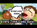 SML Clips: *Almost* Every Time Cody Said “He’s not a doll Joseph!”