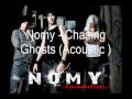 Nomy - Chasing Ghosts Acoustic From Nomy's new ...
