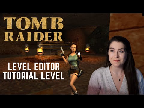 Blind playthrough! | Level Editor Tutorial Level | Tomb Raider | Let's Play