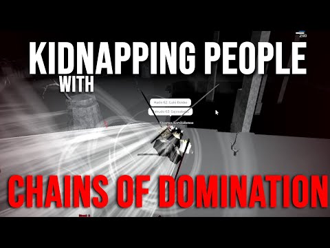 KIDNAPPING PEOPLE WITH CHAINS OF DOMINATION | TYPE SOUL