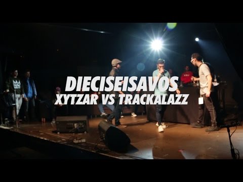 XYTZAR vs TRACKALAZZ / 16avos BDM VALENCIA 2017