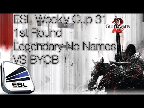 Legendary No Names VS BYOB - ESL Weekly Cup #31