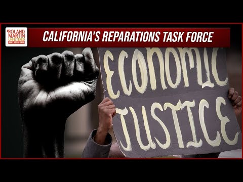 California Reparations Task Force Talks Eligibility | Roland Martin