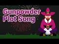 The Gunpowder Plot Song - Guy Fawkes Night for Kids | Bonfire Night 2022