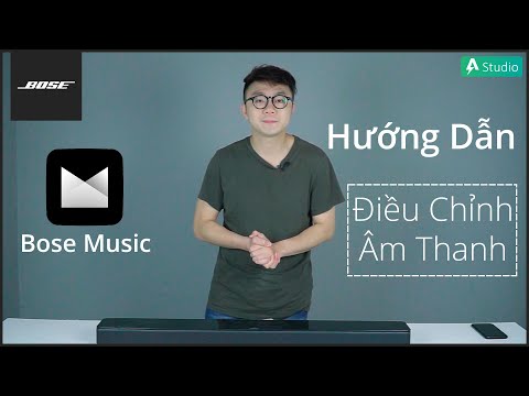 [Hướng dẫn] Điều chỉnh âm thanh loa Bose qua ứng dụng Bose Music