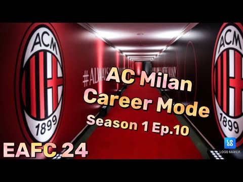 AC Milan Career Mode EAFC (Episode 10)
