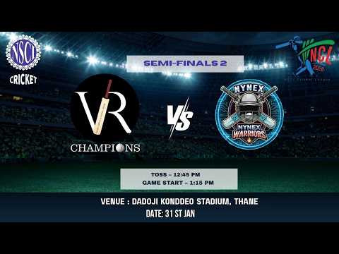 NSCI CRICKET LEAGUE | VR CHAMPIONS VS NYNEX WARRIORS | SEMI FINAL 2 | 2026