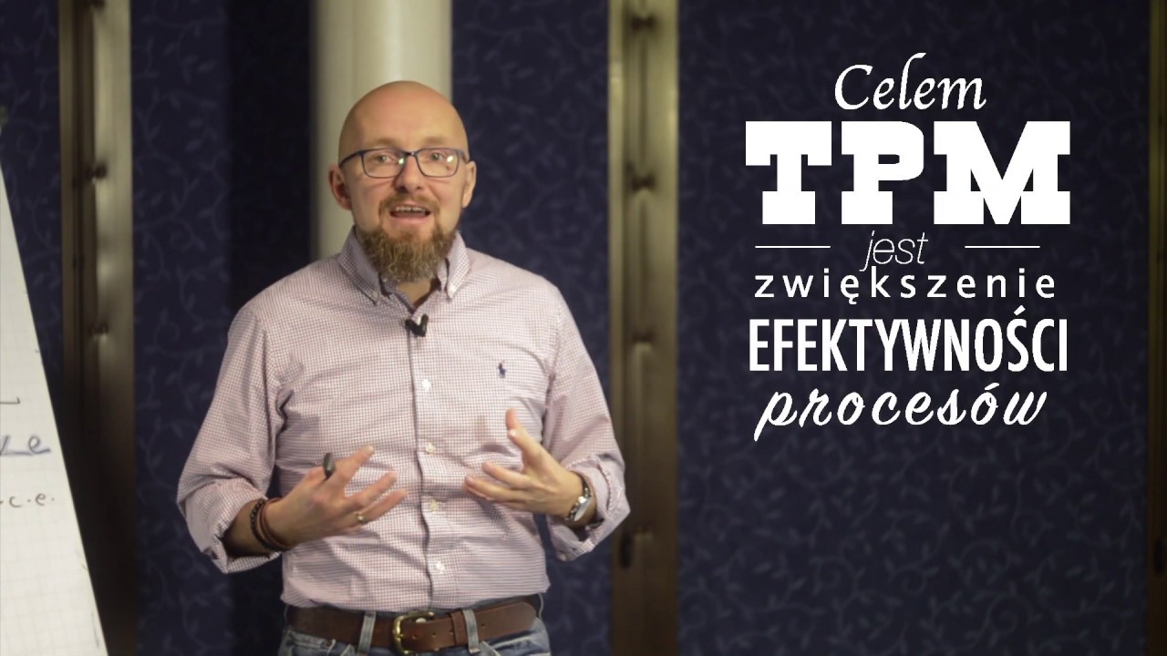 Podstawowe korzyści TPM cz. 1.