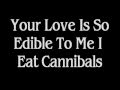 Toto Coelo - I Eat Cannibals Lyrics 