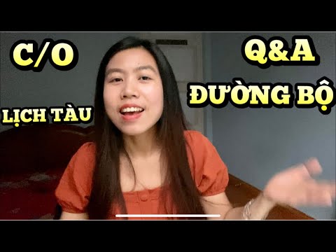 Perguntas e Respostas NGHIỆP VỤ LOGISTICS / ĐƯỜNG BỘ, C/O TRONG MUA BÁN 3 BÊN / LỊCH TRÌNH CỦA TÀU BIỂN