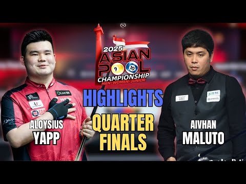 QUARTER FINALS | ALOYSIUS YAPP- AIVHAN MALUTO | 2025 ASIAN POOL CHAMPIONSHIP | HIGHLIGHTS