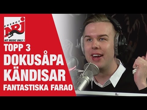 Farao Topp 3 Dokusåpa Kändisar - VAKNA MED NRJ