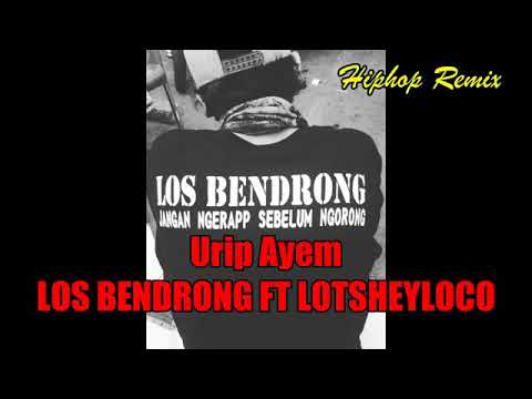 Los Bendrong - Urip Ayem
