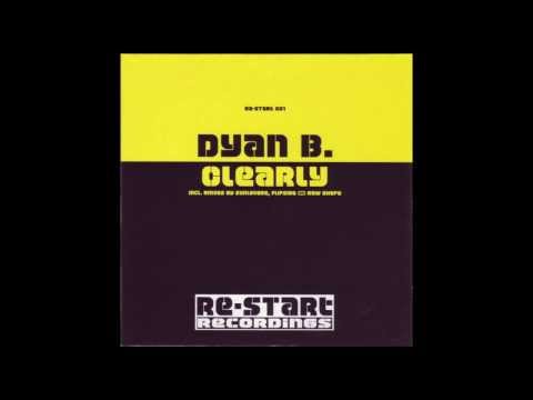 Dyan B. ‎- Clearly (Raw Shape Rmx) [2006]