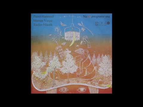 Pavol Hammel, Marián Varga, Radim Hladík ‎– Na II. Programe Sna (1977)