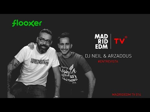 ARZADOUS & Dj Neil - Entrevista - Madrid EDM TV