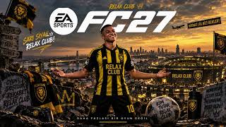 RELAX CLUB – Bir Maç Daha! | FC26 Pro Clubs Marşı ⚽🟡⚫