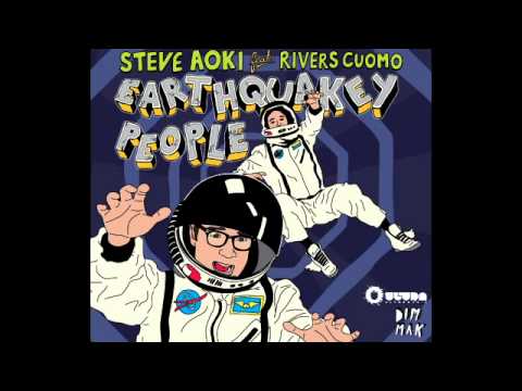 Steve Aoki feat. Rivers Cuomo - Earthquakey People (The Sequel)