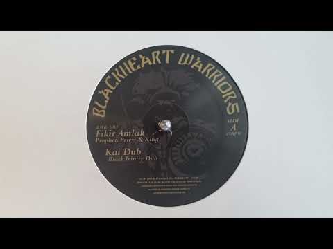 Prophet, Priest & King - Fikir Amlak / Black Trinity Dub - Kai Dub - Blackheart Warriors – BWR1012A
