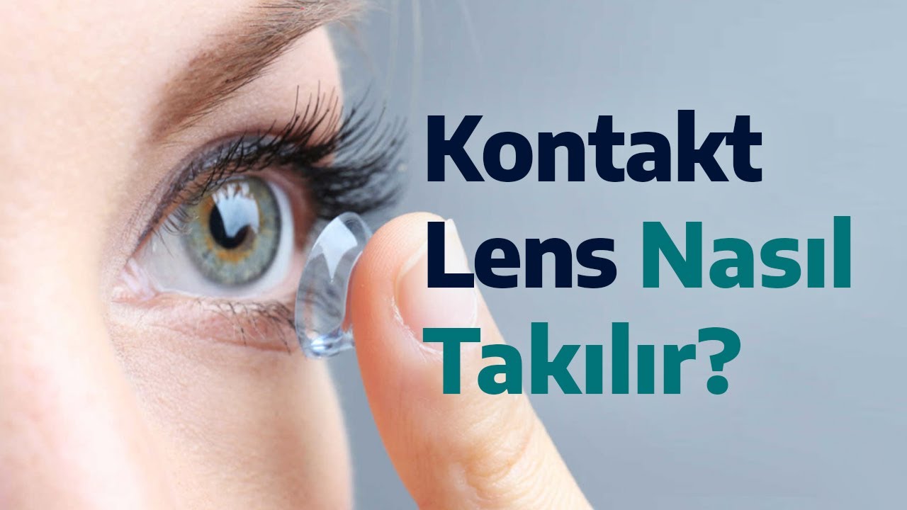 Kontakt Lens Nasıl Takılır?