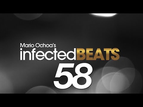 IBP058 - Mario Ochoa's Infected Beats Podcast Episode 058