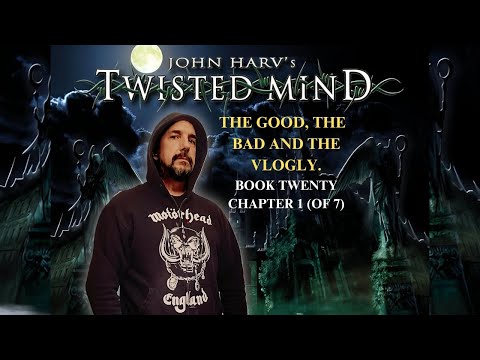 John's Twisted Mind Vlog - Book 20 - Chapter 1 (of 7) Irish Therapy - Irish Stories - Irish Mind