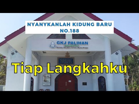 Tiap Langkahku | NKB 188 Dengan Lirik | Singed by GKJ Palihan