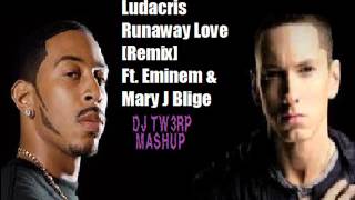 Ludacris ft. Eminem &amp; Mary J Blige - Runaway Love [Remix]