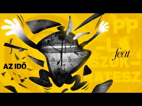 PlasztikPlanéta - Az idő Ft Szókratesz (Official Audio)