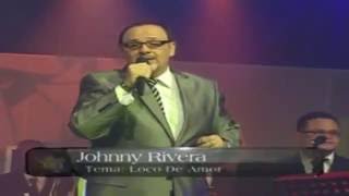 Jhonny Rivera - Loco de Amor /Videoclip Oficial (HD)