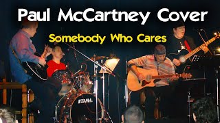 Paul McCartney Cover - Somebody Who Cares (B.A.S.S.) Acoustica 2009