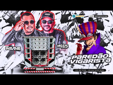 CD PAREDÃO VIGARISTA 2025 - INSANE DJ E MC ASSIS AO VIVO