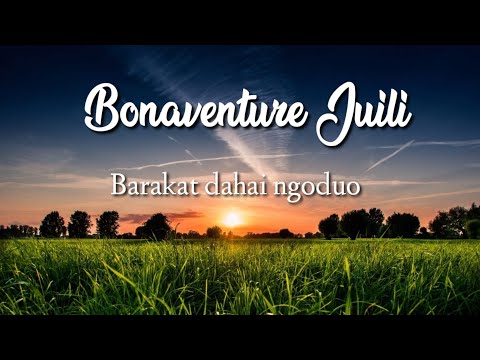 Bonaventure Juili-barakat dahai ngoduo-lirik