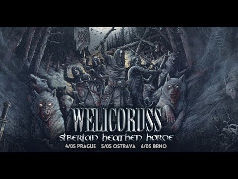 Welicoruss - WELICORUSS "Siberian Heathen Horde" Release party
