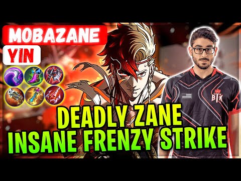 Deadly Zane Insane Frenzy Strike [ BTK MobaZane Yin ] Mobile Legends Gameplay And Build