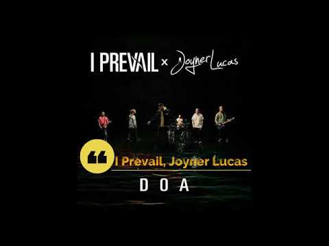 I Prevail, Joyner Lucas - DOA
