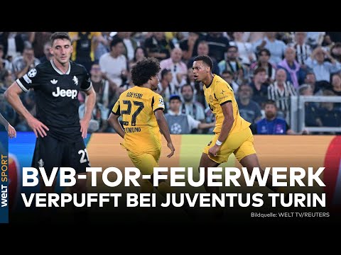 CHAMPIONS LEAGUE: Torwahnsinn in Turin – BVB verspielt den Sieg gegen Juventus in letzter Minute